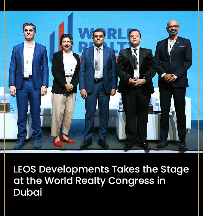 LEOS Developments Takes the Stage at the World Realty Congress in Dubai