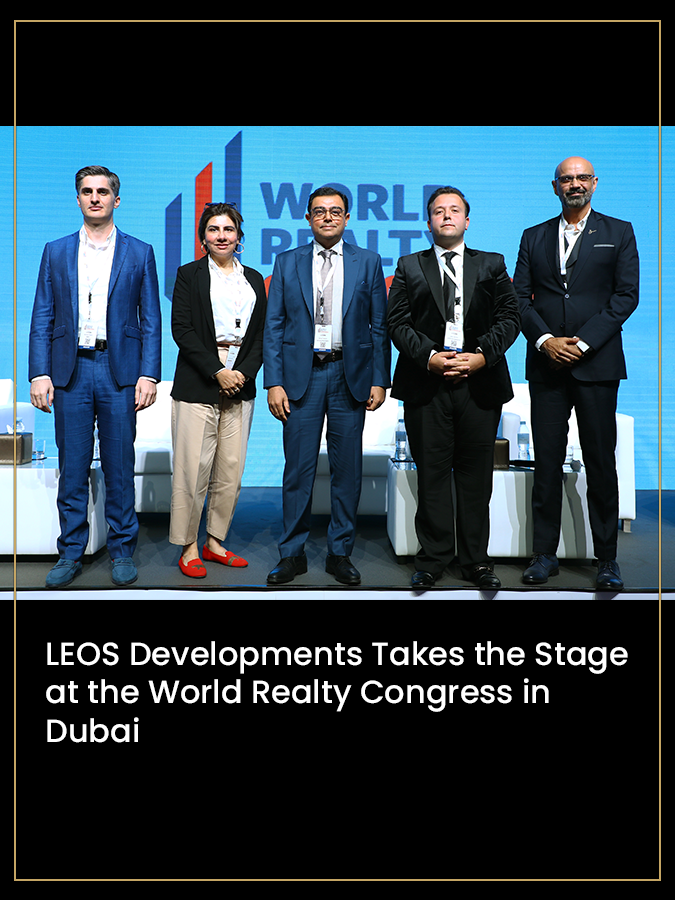 LEOS Developments Takes the Stage at the World Realty Congress in Dubai